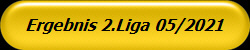 Ergebnis 2.Liga 05/2021